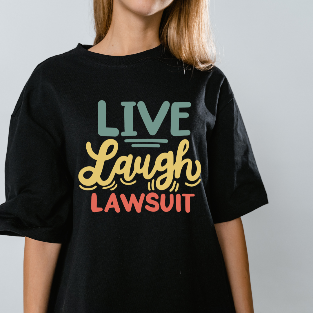 Live Laugh Lawsuit Graphic Print Oversized T-Shirt