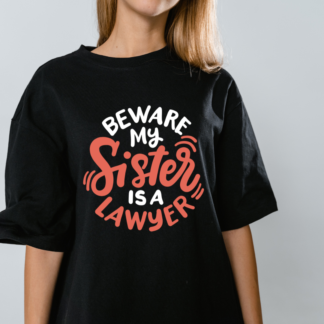 My Sister Is Lawyer Graphic Print Oversized T-Shirt