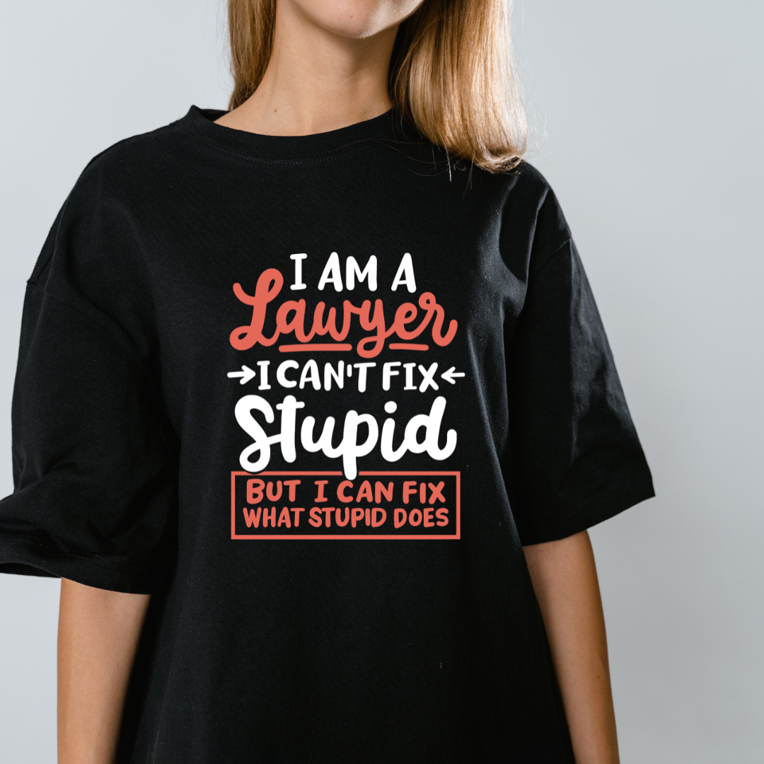 Lawyer Can' fix Stupid but Stupidity Graphic Print Oversized T-Shirt