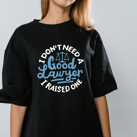 I Raised A Good Lawyer Graphic Print Oversized T-Shirt