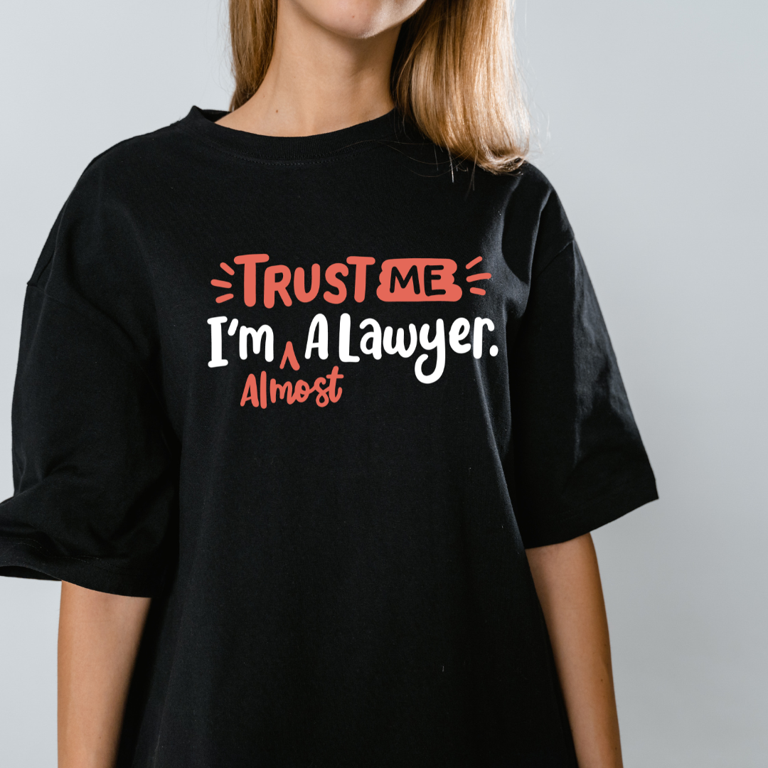 Trust Me I'm Almost a Lawyer Graphic Print Oversized T-Shirt