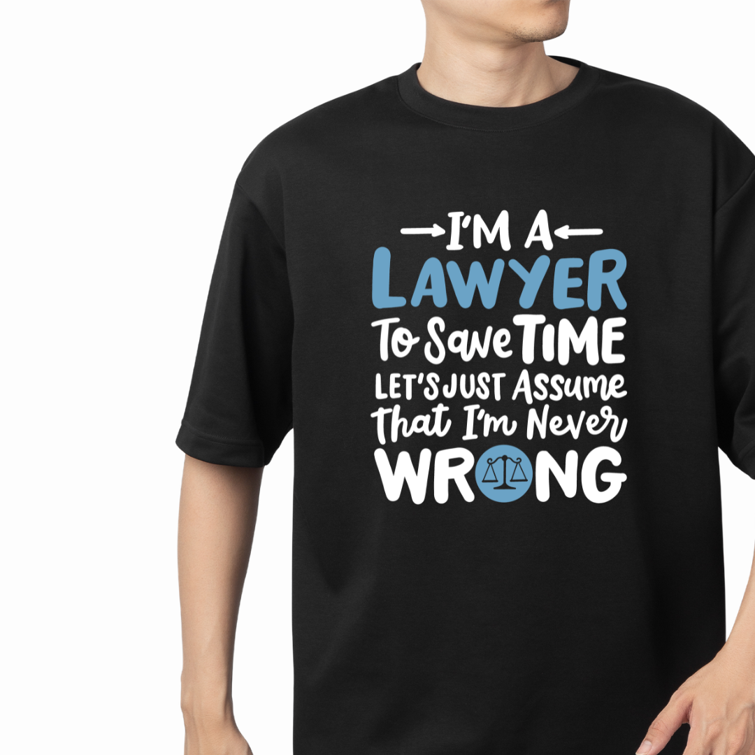 Lawyer Never Wrong Graphic Print Oversized T-Shirt