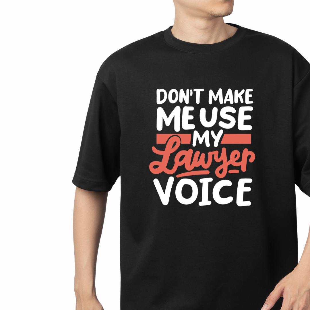 My Lawyer Voice Graphic Print Oversized T-Shirt