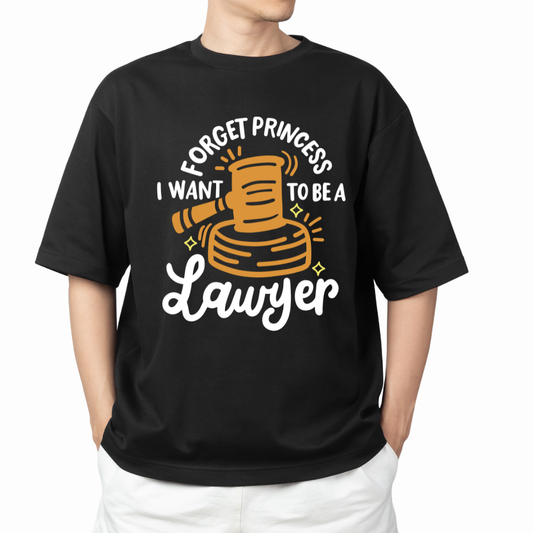 I want to be Lawyer Not Princess Graphic Print Oversized T-Shirt
