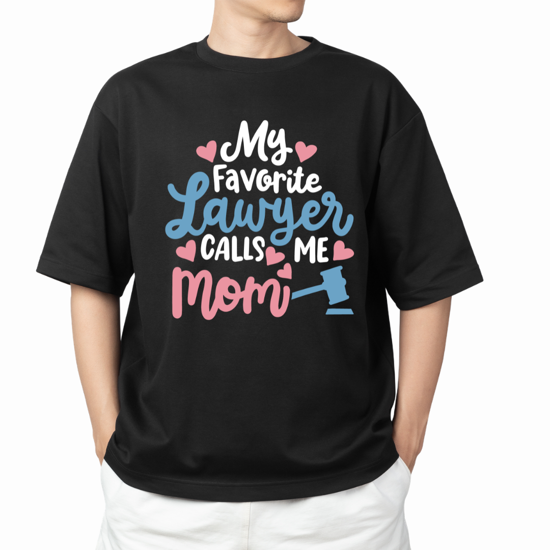 My Favorite Lawyer Calls Me Mom Graphic Print Oversized T-Shirt