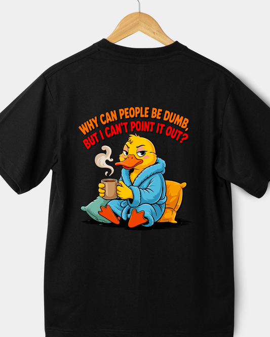 Dumb People Black Color Unisex Oversized T-Shirt