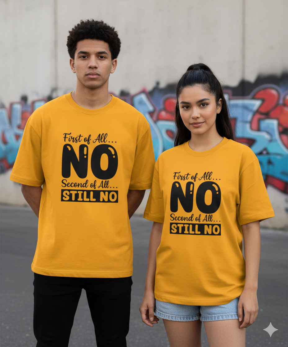 It's a No - Unisex Oversized T-Shirt